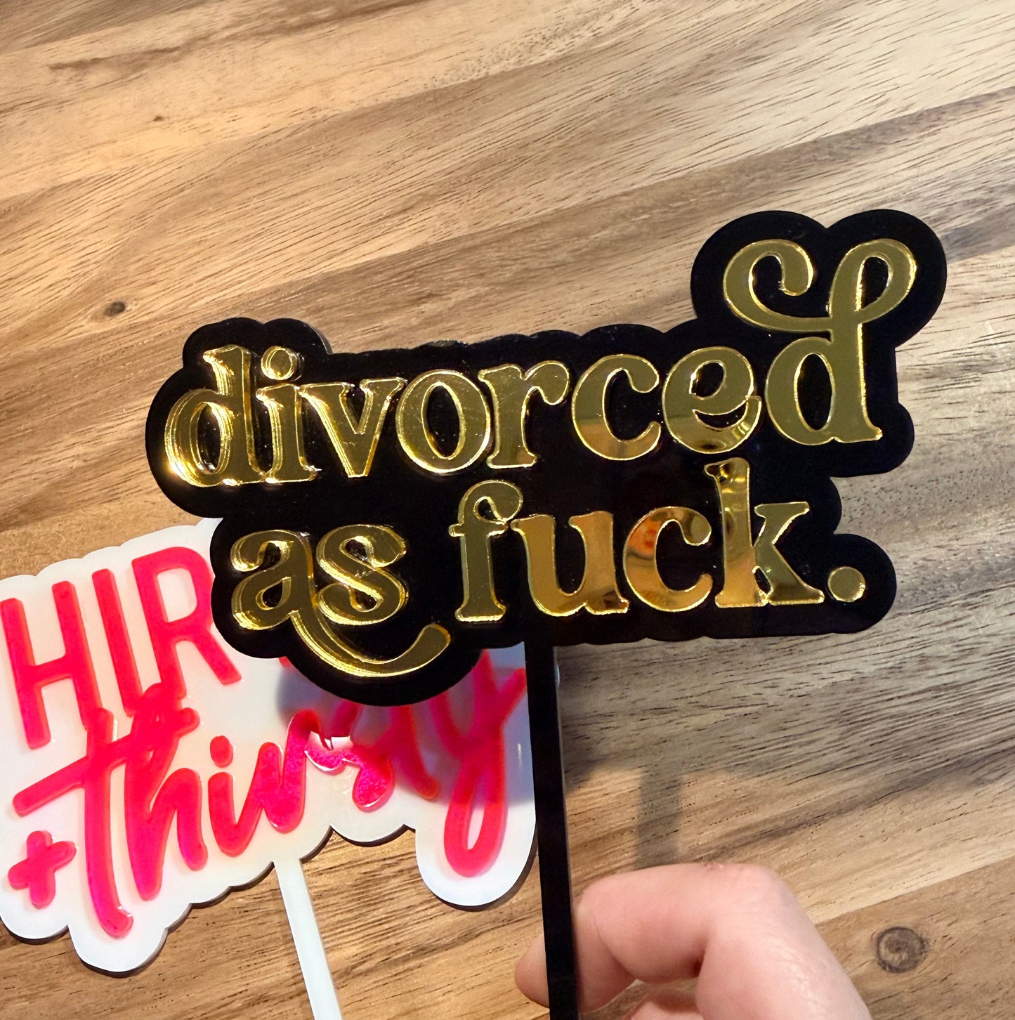 Divorced As Fuck cake topper - divorce party